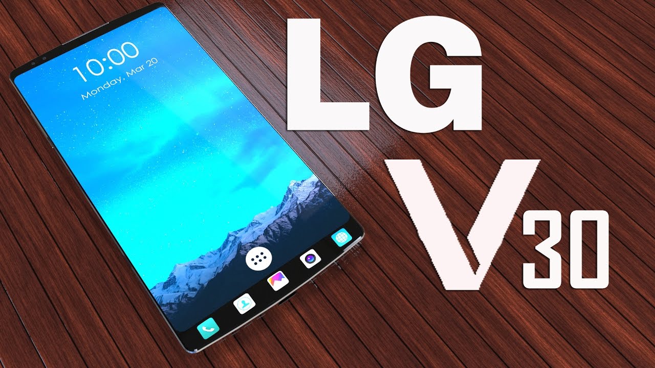 LG V30 to Roll Out with a Capacitive Touchscreen of 5.7-inches Display